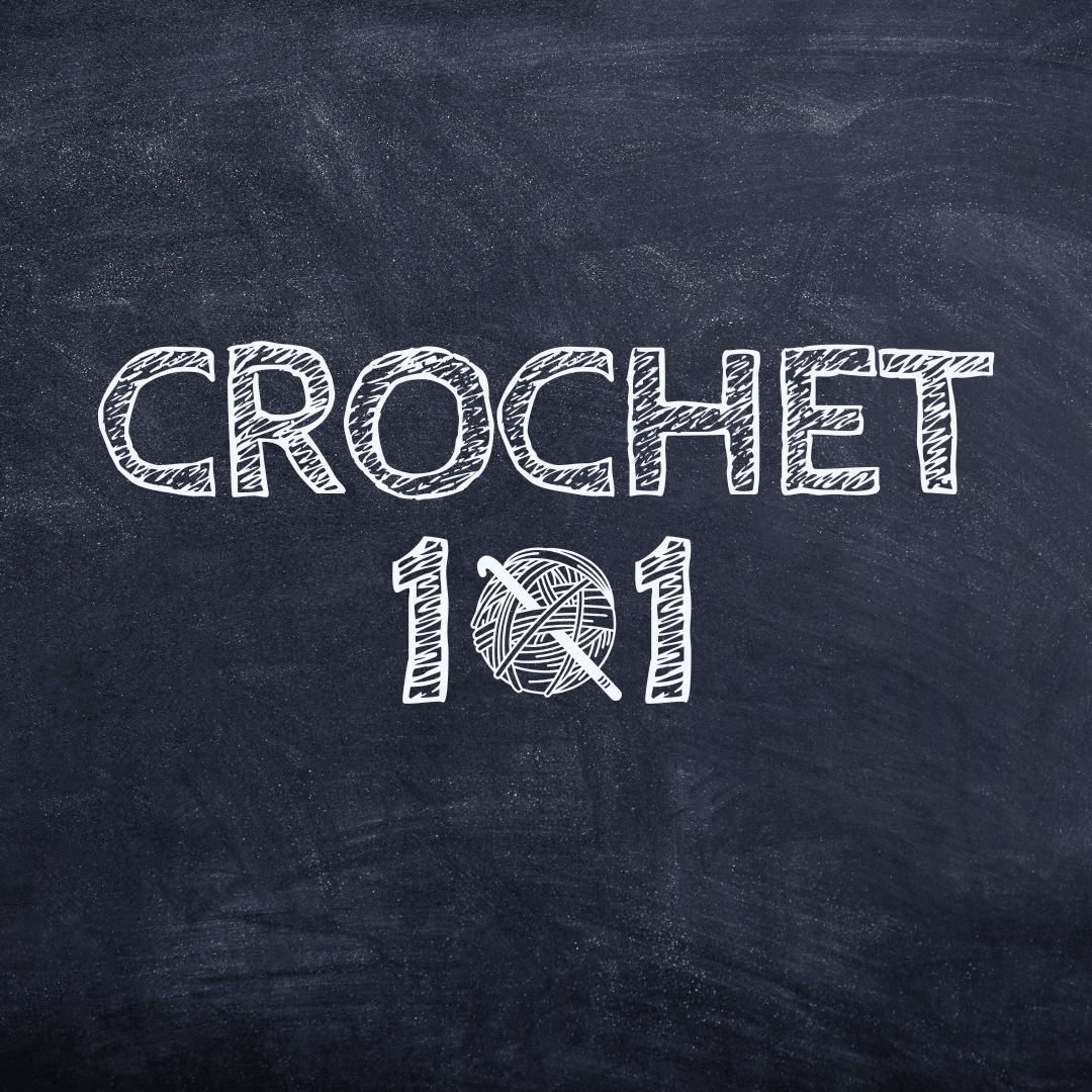 Crochet 101 Class