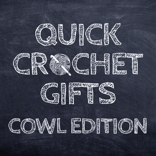 Quick Crochet Gifts – Cowl Edition